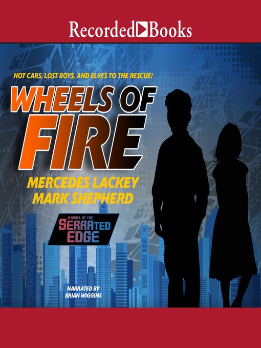 Title details for Wheels of Fire by Mercedes Lackey - Wait list